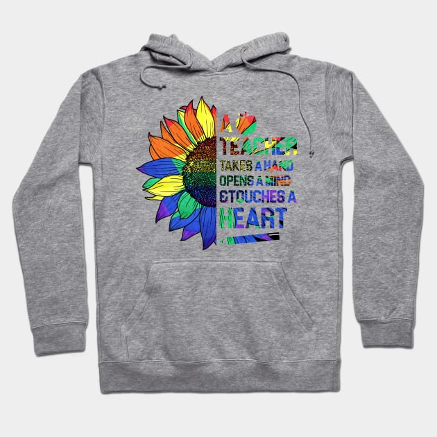 a teacher takes a hand opens a mind and touches a heart Hoodie by Johner_Clerk_Design